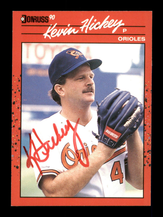 Kevin Hickey Autographed 1990 Donruss Card #583 Baltimore Orioles SKU #188589 - RSA
