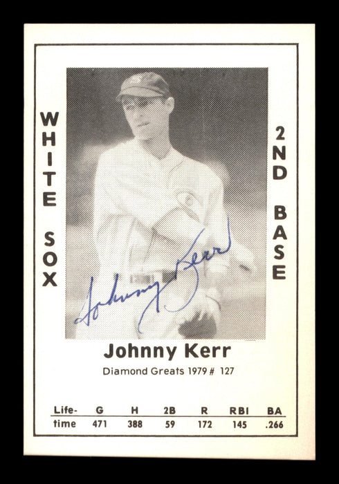 Johnny Kerr Autographed 1979 Diamond Greats Card #127 Chicago White Sox SKU #188740 - RSA