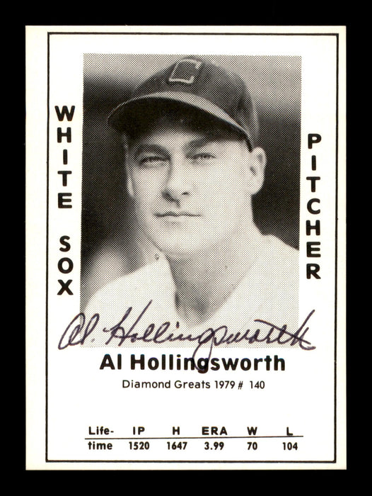 Al Hollingsworth Autographed 1979 Diamond Greats Card #140 Chicago White Sox SKU #188754 - RSA