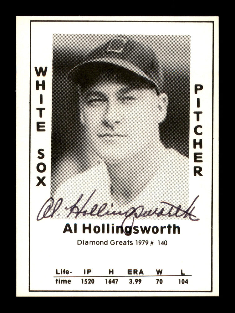 Al Hollingsworth Autographed 1979 Diamond Greats Card #140 Chicago White Sox SKU #188754 - RSA