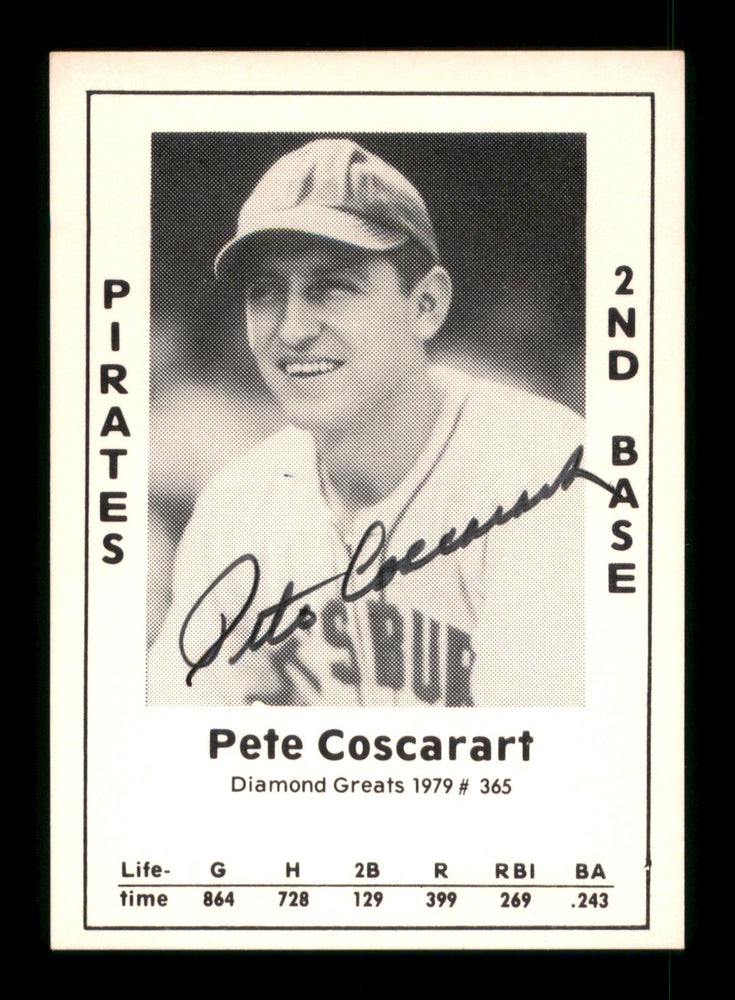 Pete Coscarart Autographed 1979 Diamond Greats Card #365 Pittsburgh Pirates SKU #188946 - RSA
