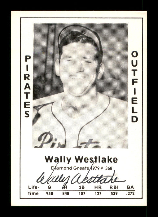 Wally Westlake Autographed 1979 Diamond Greats Card #368 Pittsburgh Pirates SKU #188952 - RSA