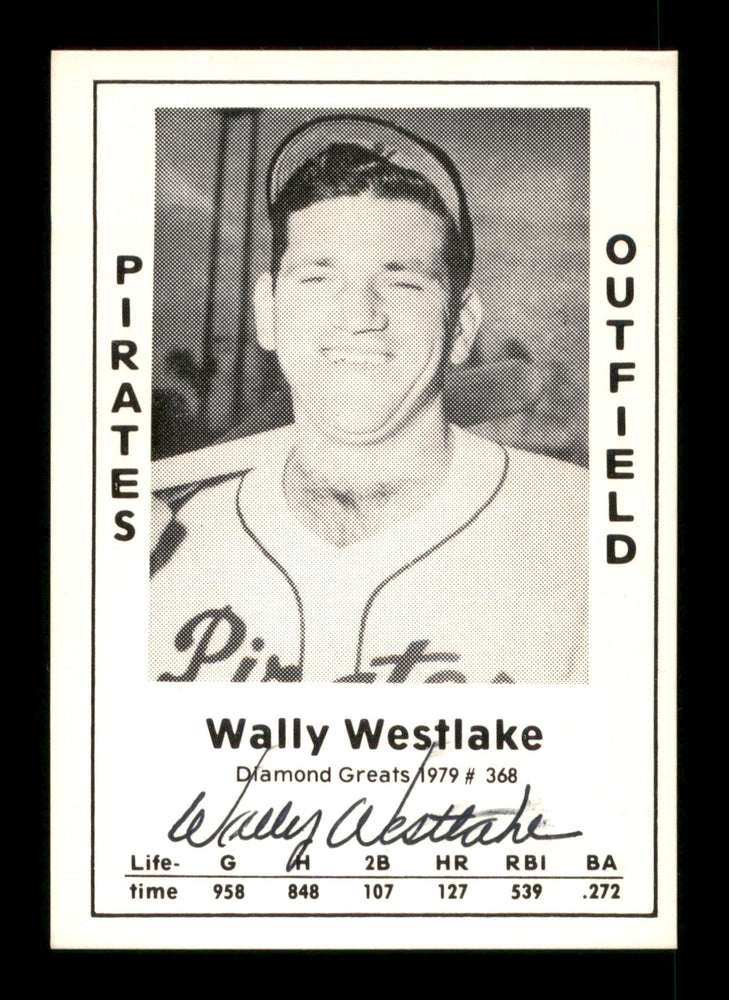 Wally Westlake Autographed 1979 Diamond Greats Card #368 Pittsburgh Pirates SKU #188952 - RSA