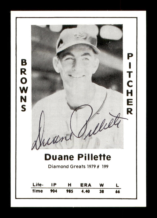 Duane Pillette Autographed 1979 Diamond Greats Card #199 St. Louis Browns SKU #171926 - RSA