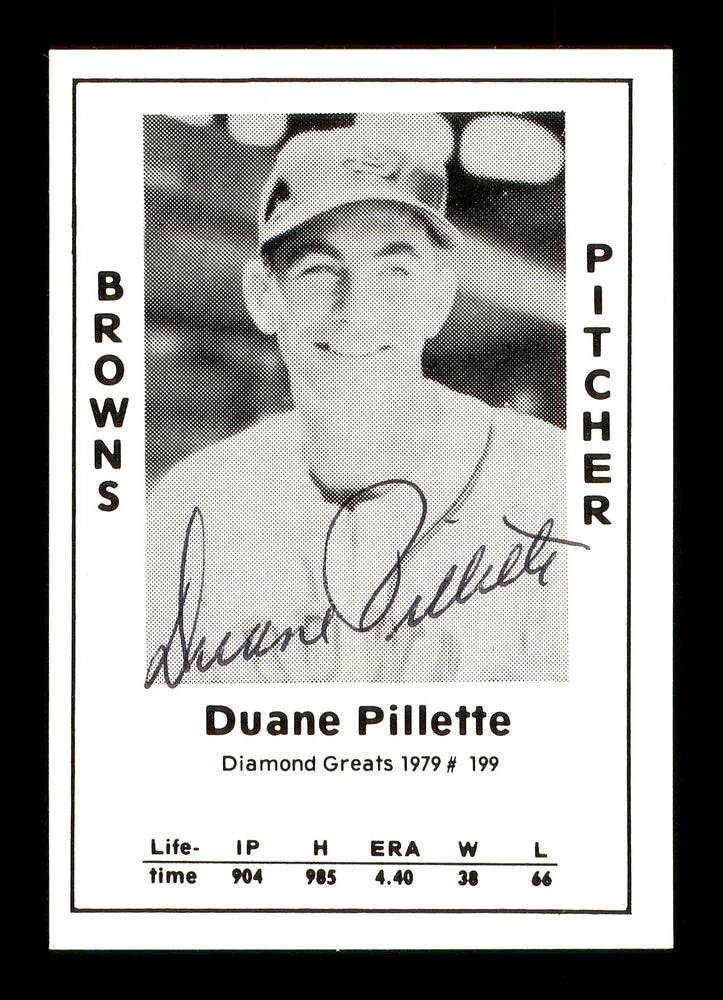 Duane Pillette Autographed 1979 Diamond Greats Card #199 St. Louis Browns SKU #171926 - RSA