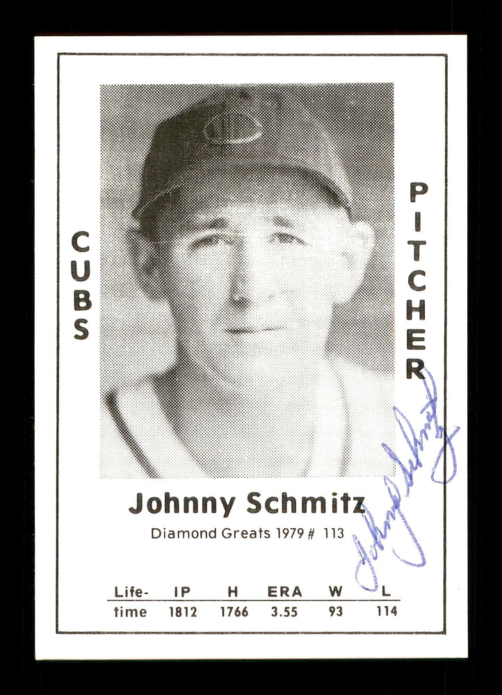 Johnny Schmitz Autographed 1979 Diamond Greats Card #113 Chicago Cubs SKU #171980 - RSA