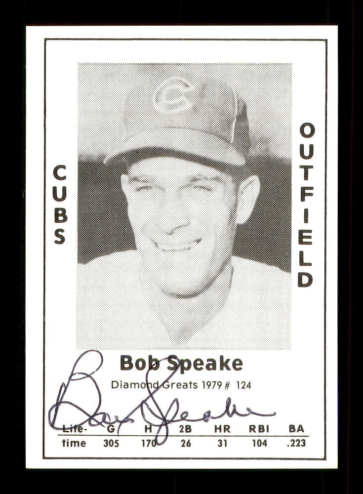 Bob Speake Autographed 1979 Diamond Greats Card #124 Chicago Cubs SKU #172044 - RSA