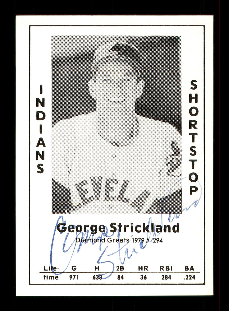 George Strickland Autographed 1979 Diamond Greats Card #294 Cleveland Indians SKU #172061 - RSA