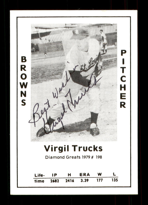 Virgil Trucks Autographed 1979 Diamond Greats Card #198 St. Louis Browns "Best Wishes" SKU #172100 - RSA