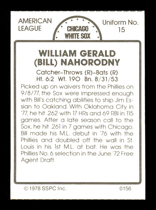 Bill Nahorodny Autographed 1978 SSPC Card #156 Chicago White Sox SKU #172323 - RSA