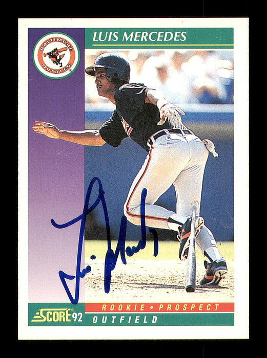 Luis Mercedes Autographed 1992 Score Rookie Card #826 Baltimore Orioles SKU #183948 - RSA
