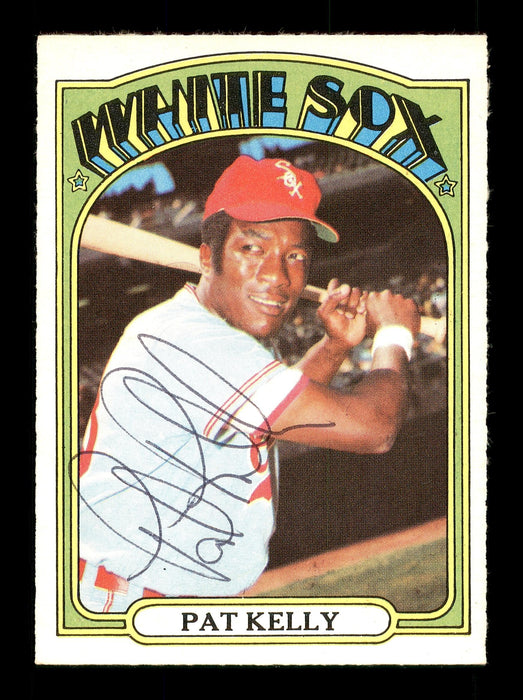 Pat Kelly Autographed 1972 O-Pee-Chee Card #326 Chicago White Sox SKU #169163 - RSA