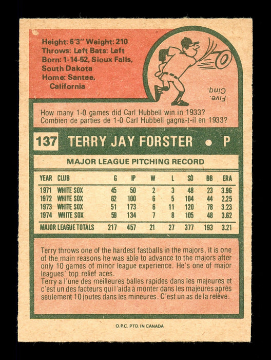Terry Forster Autographed 1975 O-Pee-Chee Card #137 Chicago White Sox SKU #169379 - RSA