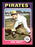 Ken Brett Autographed 1975 Topps Card #250 Pittsburgh Pirates SKU #168411 - RSA