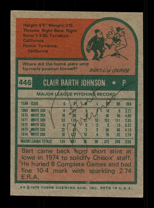 Bart Johnson Autographed 1975 Topps Card #446 Chicago White Sox SKU #168471 - RSA