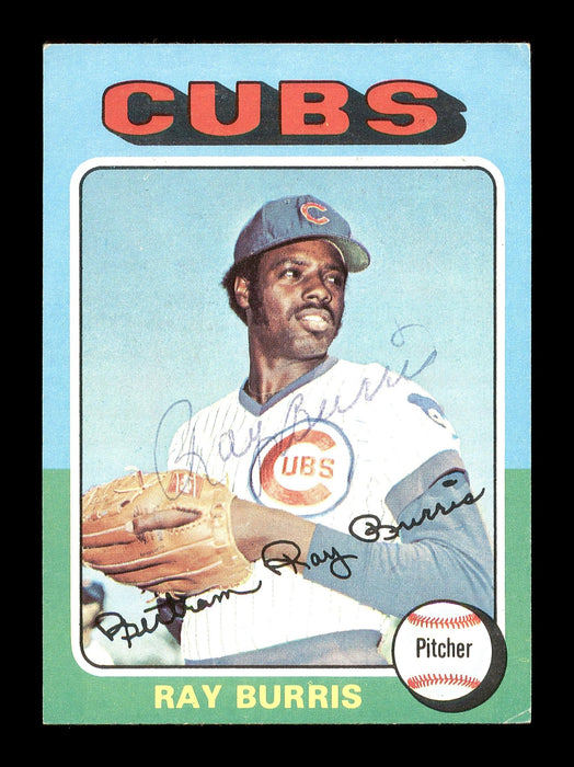 Ray Burris Autographed 1975 Topps Mini Card #566 Chicago Cubs SKU #168671 - RSA